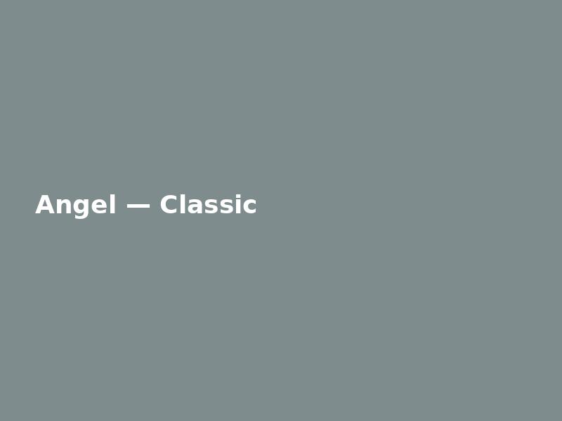 Angel — Classic