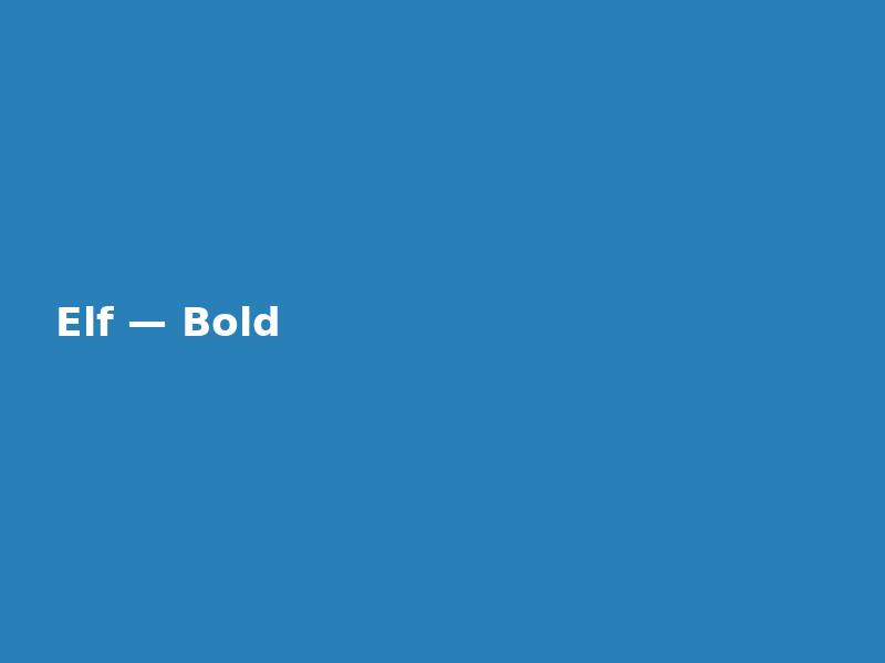 Elf — Bold