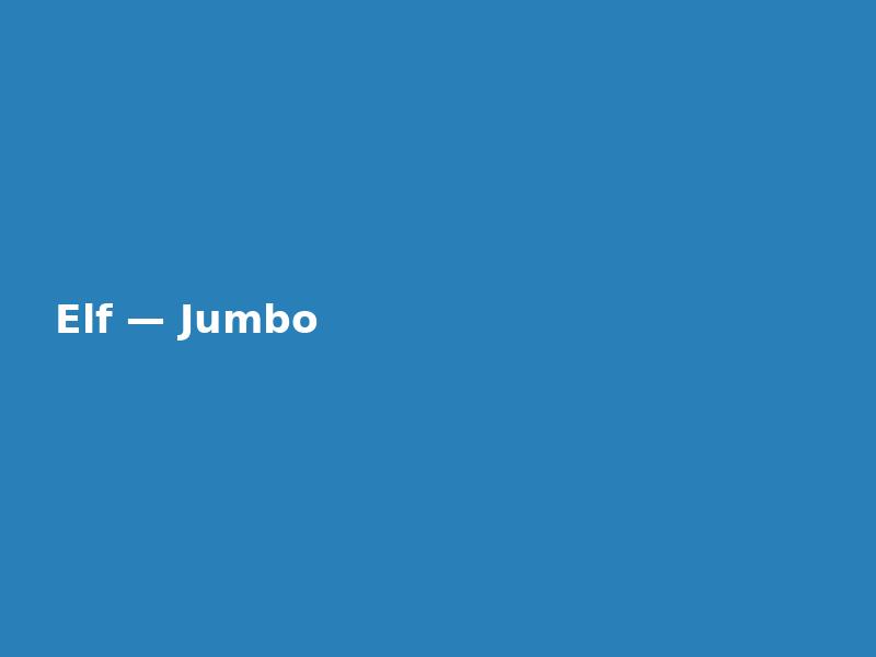 Elf — Jumbo