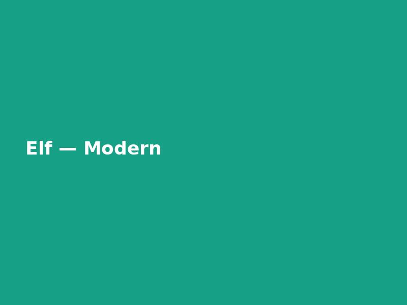 Elf — Modern