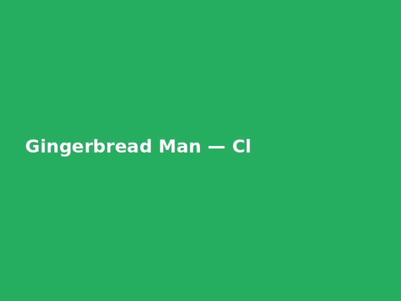 Gingerbread Man — Classic