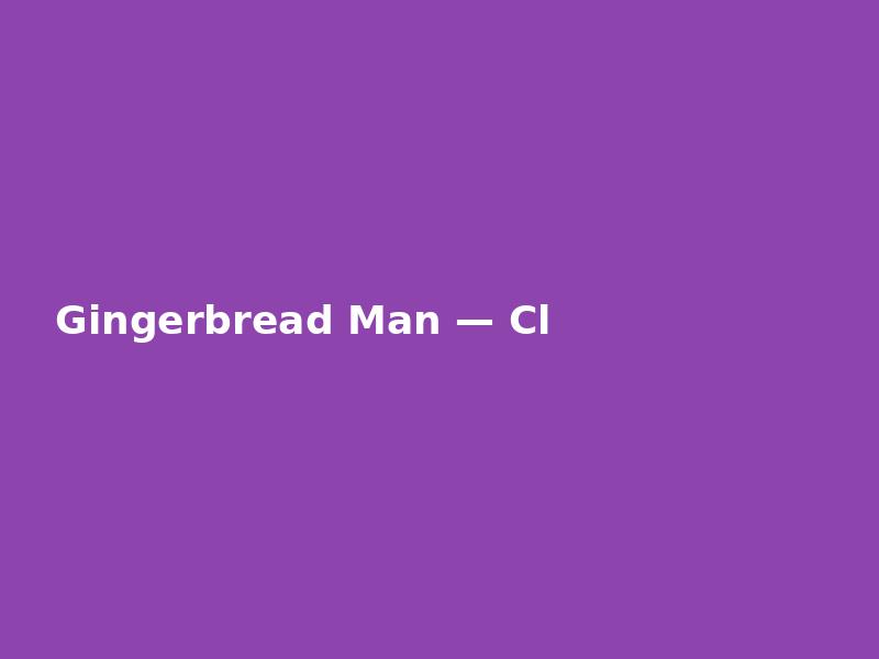 Gingerbread Man — Classic