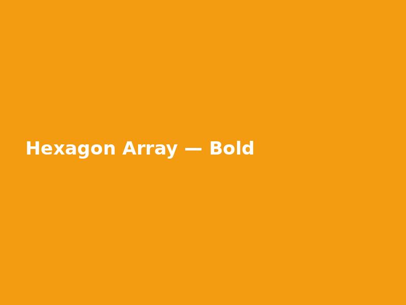 Hexagon Array — Bold