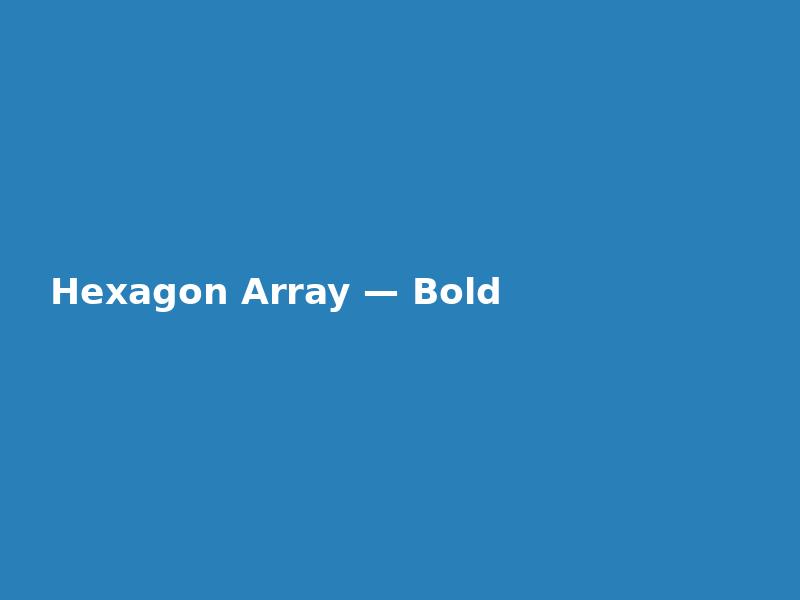Hexagon Array — Bold