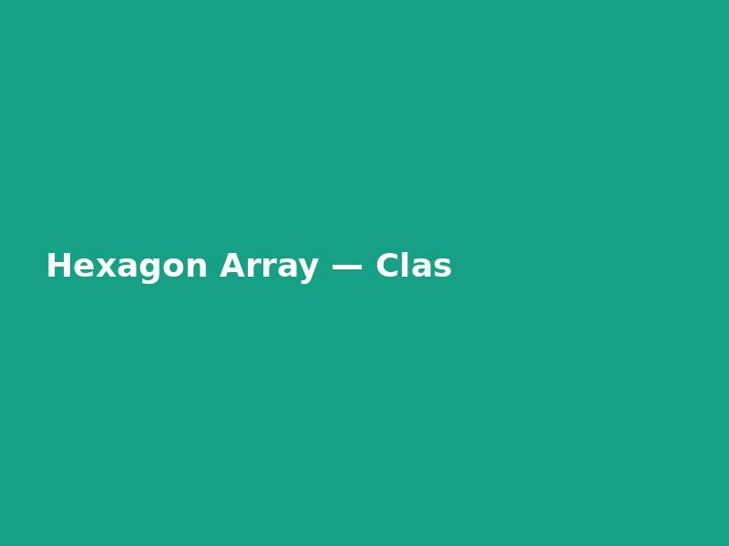 Hexagon Array — Classic
