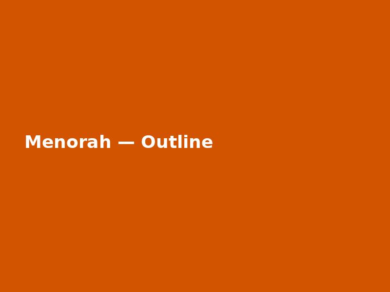 Menorah — Outline