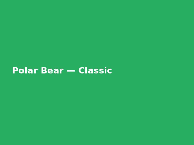 Polar Bear — Classic