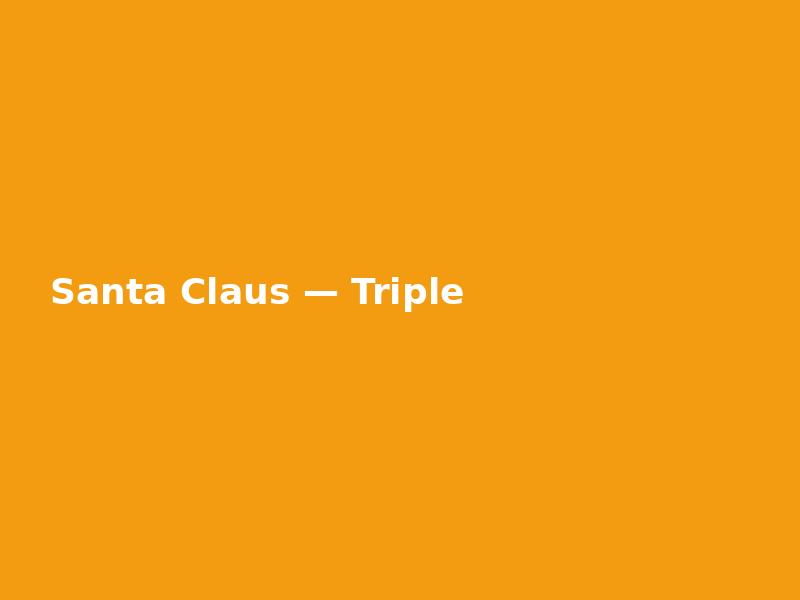 Santa Claus — Triple