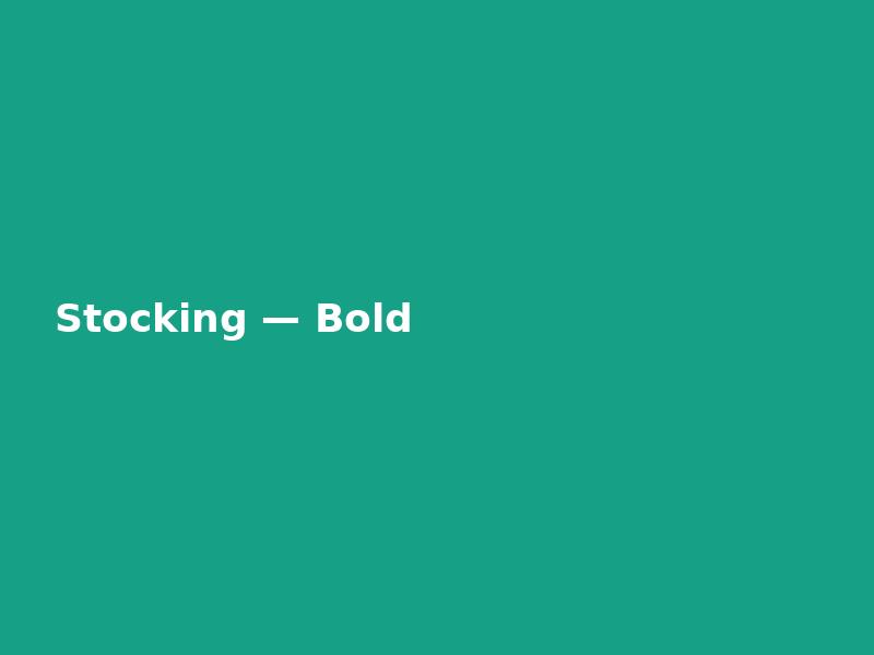 Stocking — Bold