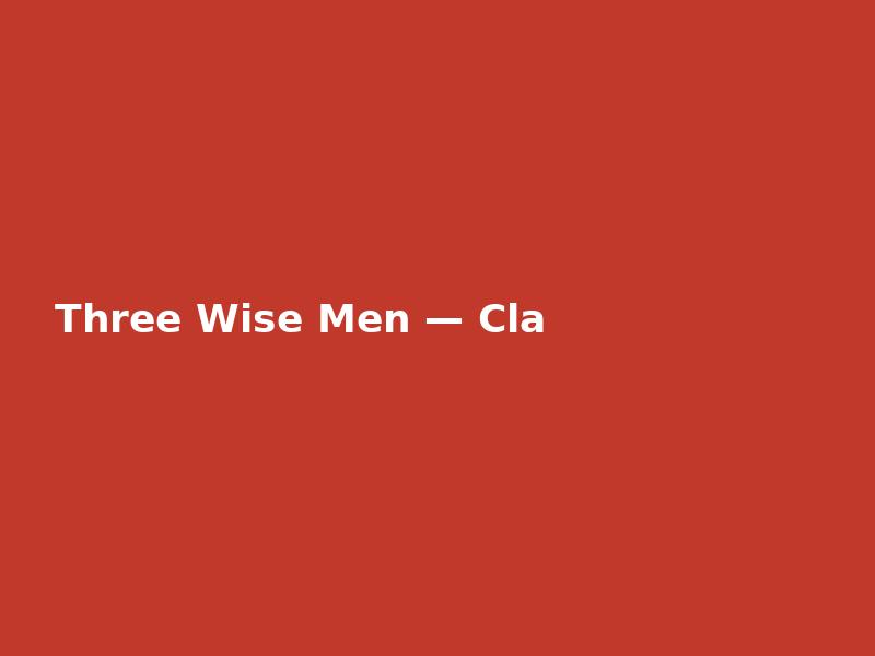Three Wise Men — Classic