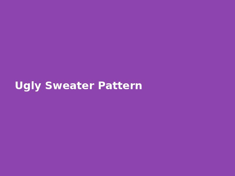 Ugly Sweater Pattern — Classic