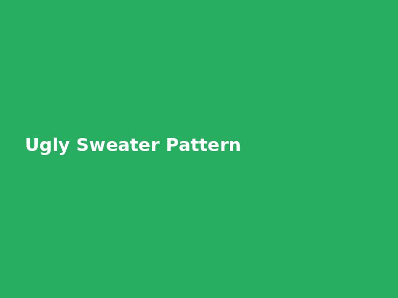 Ugly Sweater Pattern — Slim