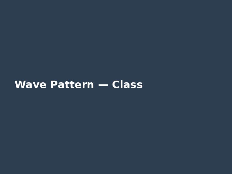 Wave Pattern — Classic