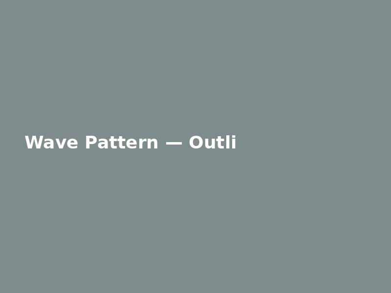 Wave Pattern — Outline