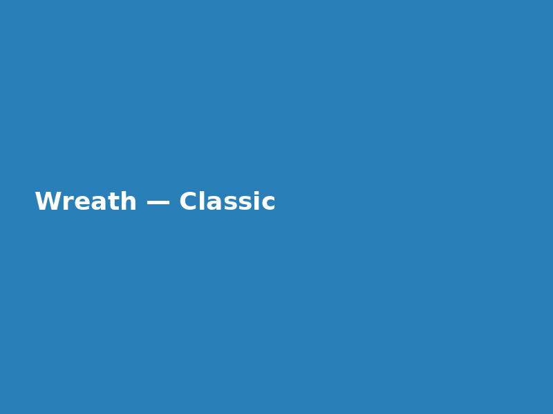 Wreath — Classic